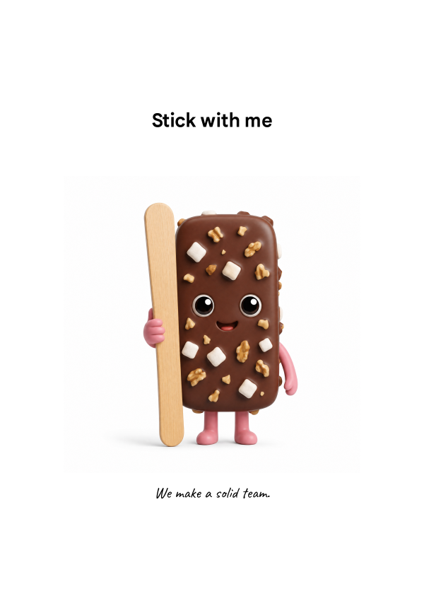 STICK WITH ME