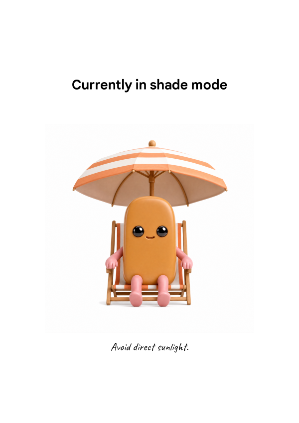 CURRENTLY IN SHADE MODE
