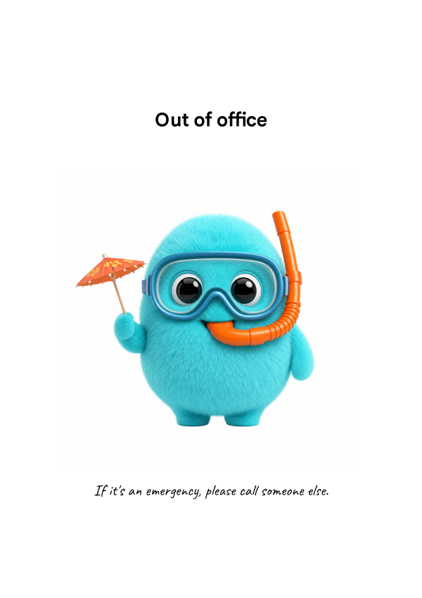 OUT OF OFFICE